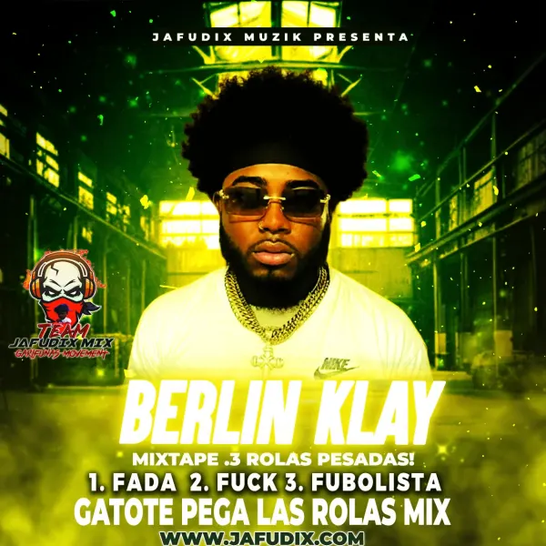 BERLIN KLAY X  MIX 3 JAFUDIX MIX